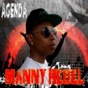 Manny Rebel - Agenda ()