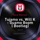 Tujamo vs. Will K - Guamo Boom