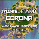 Rishie vs. Funk D - Corona