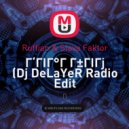 Ruffian & Slava Faktor - На высоте (Dj DeLaYeR Radio edit)