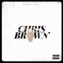 Grand Khai - Chris Brown (Explicit)