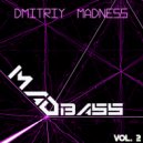 Dmitriy Madness - MadBass (#2)
