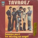Tavares - Heaven Must Be Missing An Angel (35016 Remix)