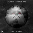 Jono Toscano - Skyhigh ()