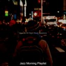 Jazz Morning Playlist - Laid-back Jazzhop Lofi - Ambiance for Stress Relief
