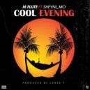 M Flute & Sheyni_Mo - Cool Evening (feat. Sheyni_Mo)