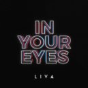 LIVA (BR) - In Your Eyes ()