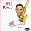 Will Donato - Whatcha See Is Whatcha Get ()