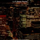 Lo Fi Beats Playlist - Romantic Vibes for Anxiety ()