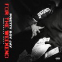 Pretty Boy Jay - For The Weekend