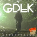 GDLK - UNDERGROUND