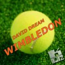 David Dream - Wimbledon (Club Mix)
