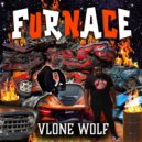 Vlone Wolf - Furnace (Original Mix)
