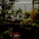 Luxury Restaurant Music - Ambiance for Sleeping ()
