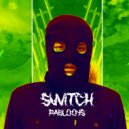 PABLOOYS164 - Switch (Original Mix)