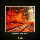 M-Tonic - The Wild (Original mix)