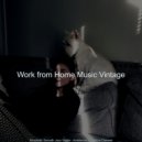 Work from Home Music Vintage - Number One Music for Moments