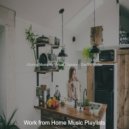Work from Home Music Playlists - Backdrop for Quarantine ()
