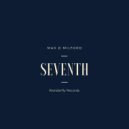 Max D Milford - Seventh