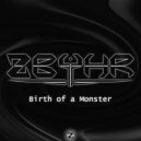 ZBYHR - Birth of a Monster (Original Mix)