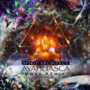 Spirit Architect - Ayahuasca