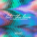 Jay Dixie & Bennson - Let the Love (Original Mix)