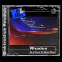 Rhades - It's Time To Take This