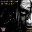 OOOOØ ЯENDON - Robotic (Original Mix)