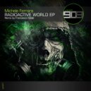 Michele Ferrara - Radioactive World (Francesco Miele Remix)
