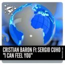 Cristian Barón feat Sergio Cuho - I Can Feel You (Original Mix)