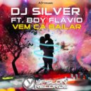 DJ Silverbox feat. Boyflavio - Vem Cá Bailar (Original Mix)