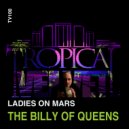 Ladies On Mars - The Billy Of Queens