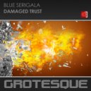 Blue Serigala - Damaged Trust (Extended Mix)