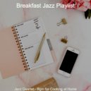 Breakfast Jazz Playlist - Warm Cooking at Home