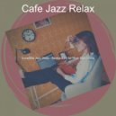Cafe Jazz Relax - Easy Remote Work ()