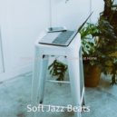 Soft Jazz Beats - Serene Ambience for Remote Work