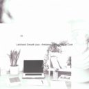 Sensual Jazz Instrumentals - Cheerful Ambience for Learning to Cook