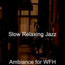 Slow Relaxing Jazz - Waltz Soundtrack for Remote Work