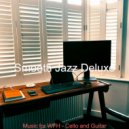 Smooth Jazz Deluxe - Serene Ambiance for WFH ()