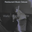 Restaurant Music Deluxe - Casual Jazz Cello - Vibe for Cooking at Home ()