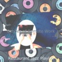 Restaurant Jazz Playlist - Fun Moods for Cooking at Home ()