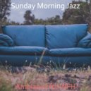 Sunday Morning Jazz - Background for Studying at Home