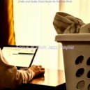 Focus at Work Jazz Playlist - Dream-Like Music for Studying at Home