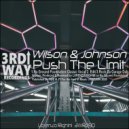 Wilson & Johnson - Push The Limit (Nu Ground Foundation Edit)