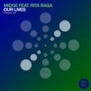 Midge feat. Rita Raga - Our Lives (Extended Mix)