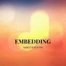 Marco Schuster - Embedding (Original Mix)
