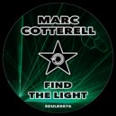Marc Cotterell - Find The Light