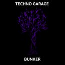 Techno Garage - Bunker (Original mix)