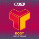 KODY - Meet at The Rave