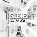 S.E.B - KK op joh! (Original Mix)